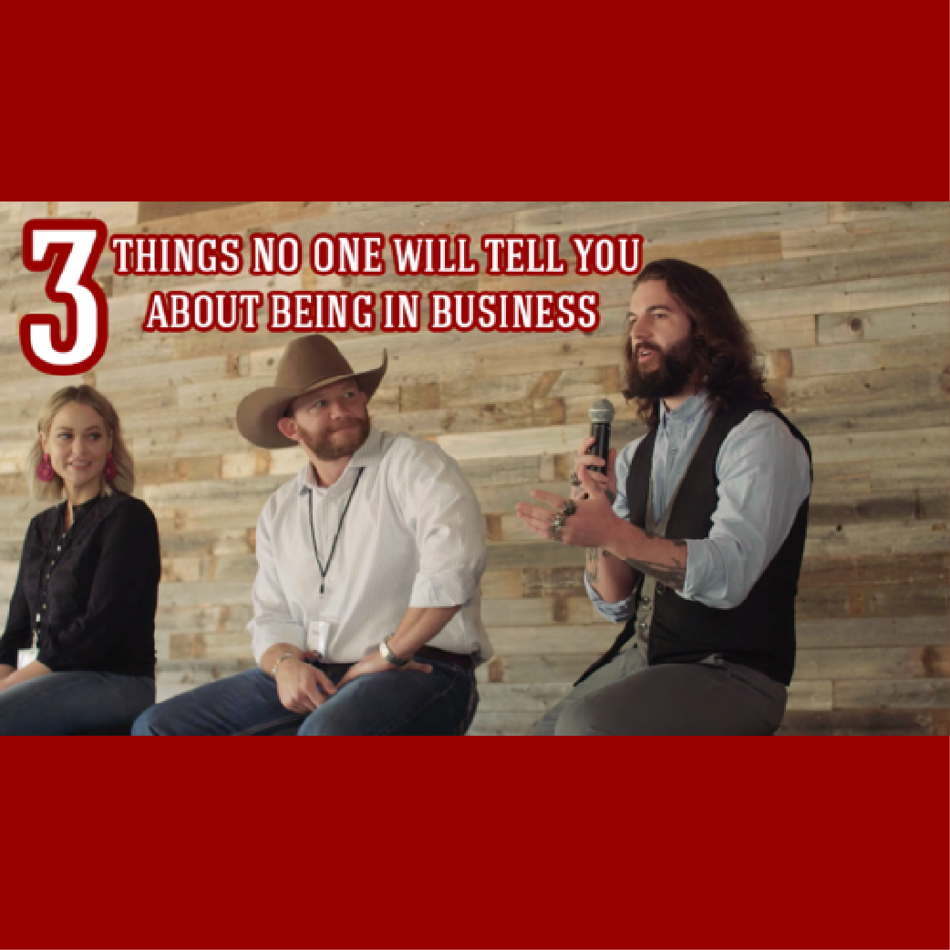 3 Things No One Will Tell You About Being In Business